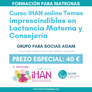 Curso IHAN online Temas imprescindibles en lactancia materna y consejería AGAM 2022
