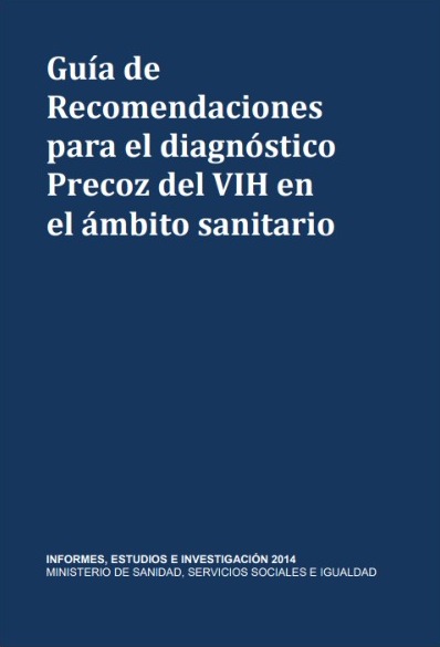 guia recomendaciones diagnostico precoz VIH ambito sanitario ministerio de sanidad 2014